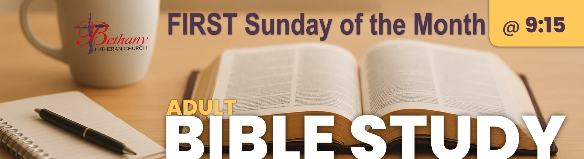 Adult Bible Study at Bethany Lutheran Church at 9:15 a.m.